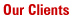 ourclients.jpg - 2269 Bytes